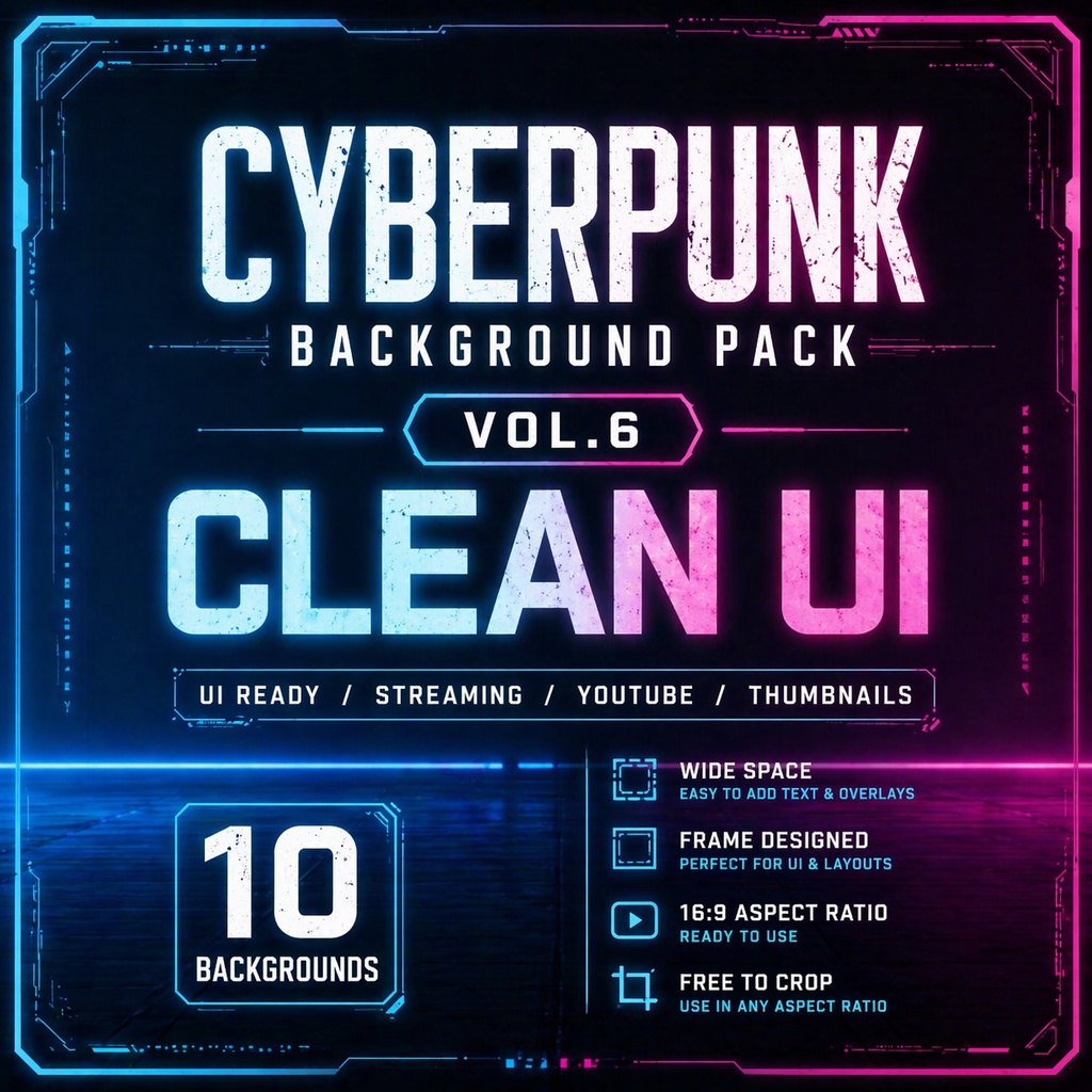 Cyberpunk Background Pack Vol.6: Clean UI【10 Images / 16:9】