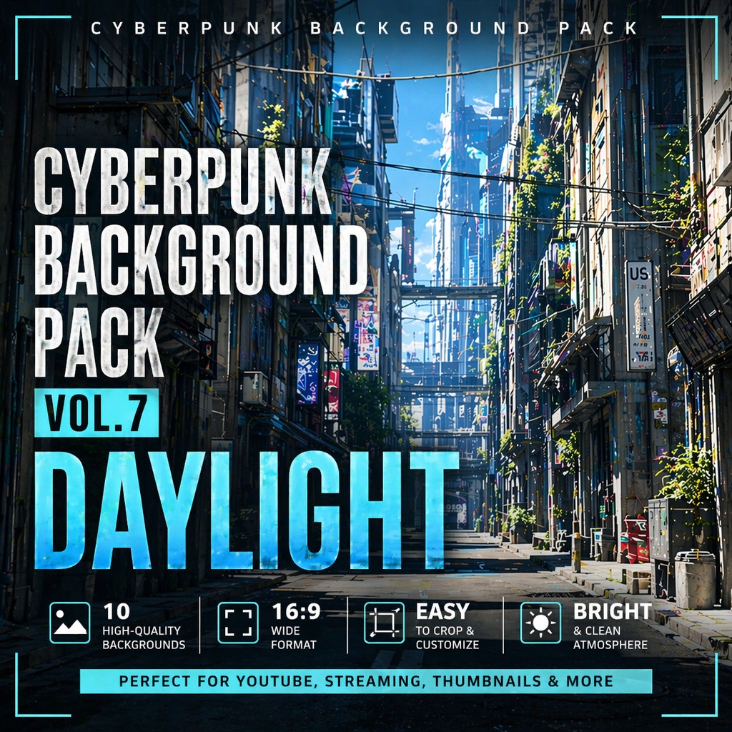 Cyberpunk Background Pack Vol.7: Daylight【10 Images / 16:9】