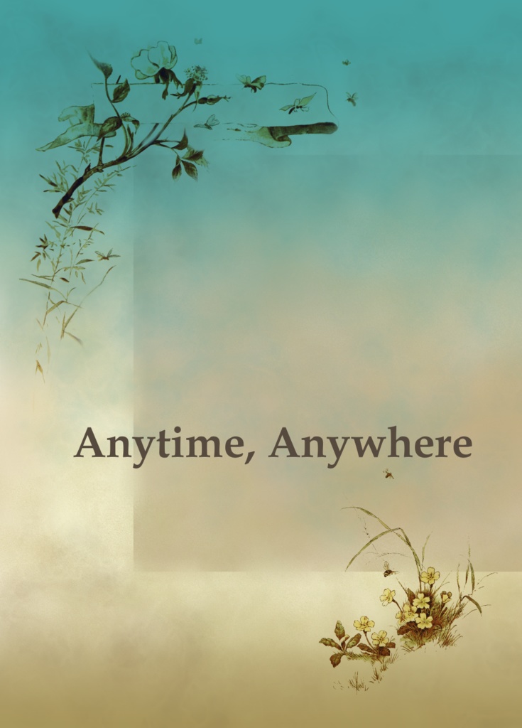 Anytime, Anywhere