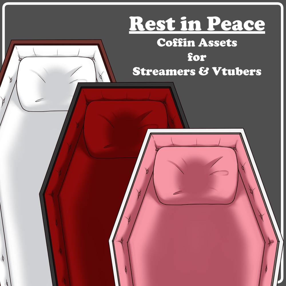 Coffins for Streamers & VTubers / 放送＆バーチャルユーチューバー用棺