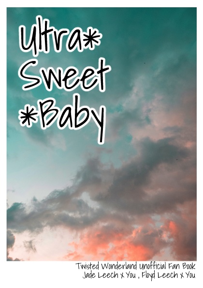 Ultra*Sweet*Baby(web再録)折り本つき