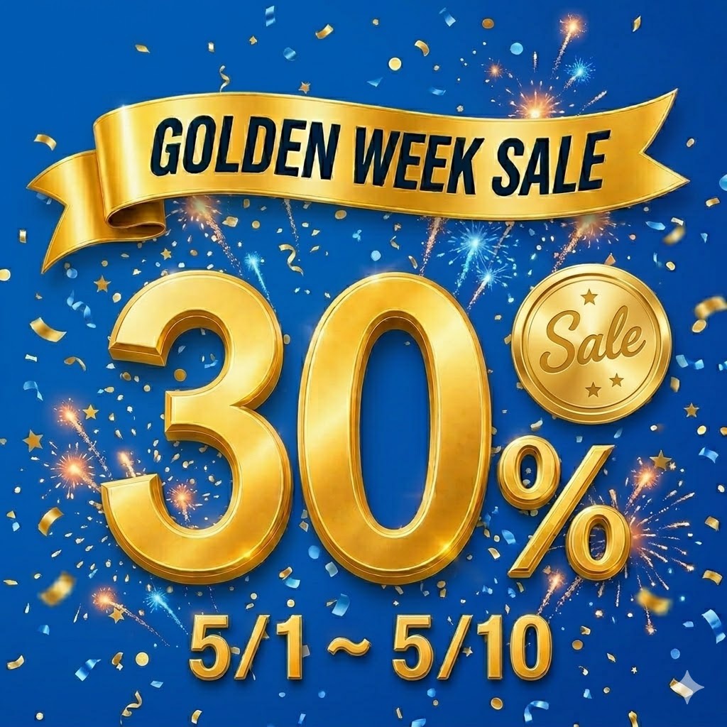 ✨GOLDEN WEEK SALE 【30% OFF】✨