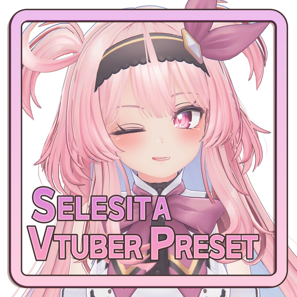 Selestia Vtuber Preset ( Facial / EyeJiggle / Collider )