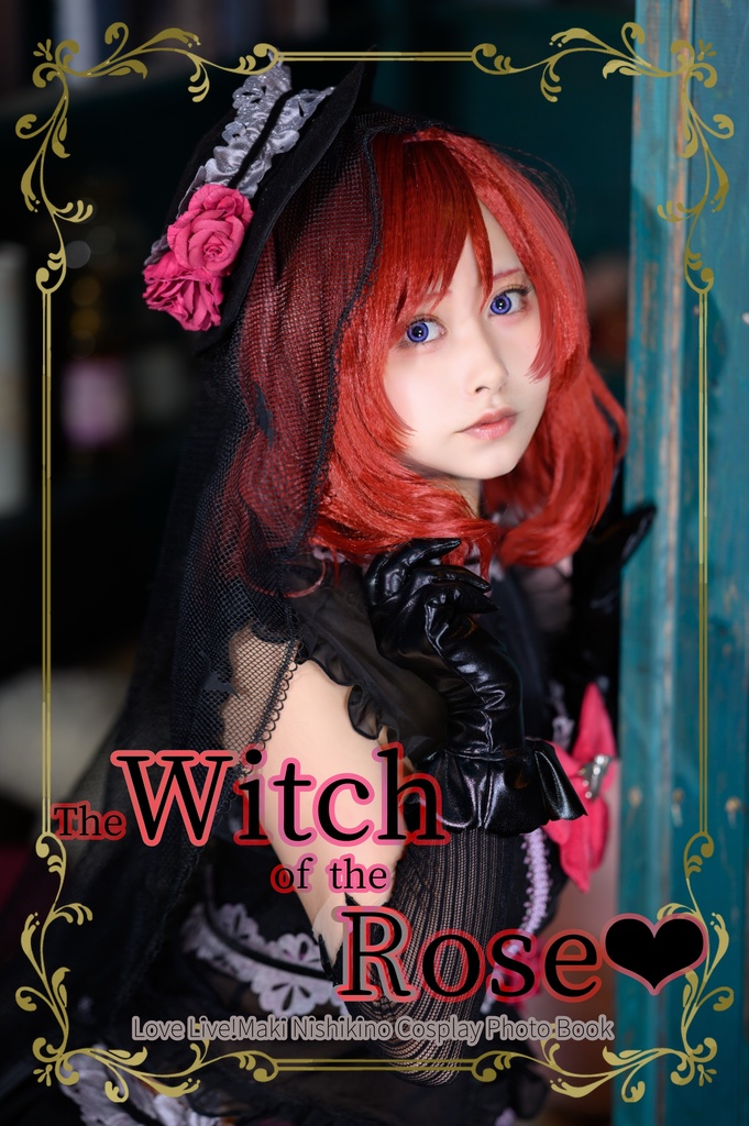 The Witch of the Rose　ラブライブ！西木野真姫写真集
