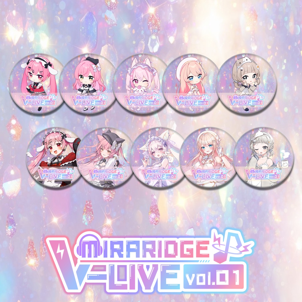 【MIRARIDGE V-LIVE vol.1】缶バッジ
