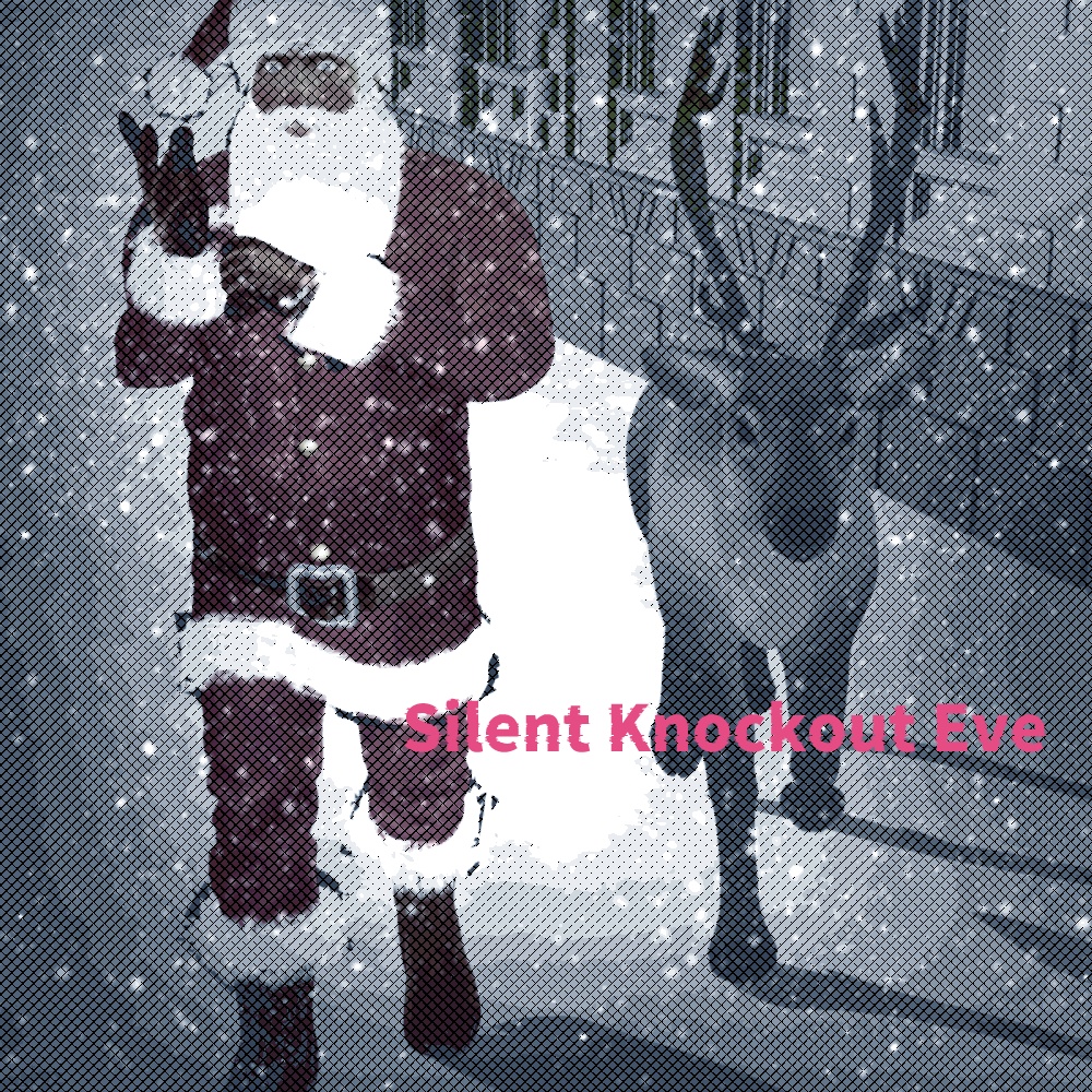 Silent Knockout Eve
