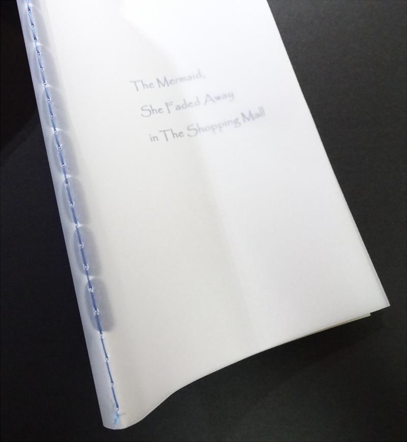 物理書籍版 『人魚は都市の夢と消えた The Mermaid, She Faded Away in The Shopping Mall』