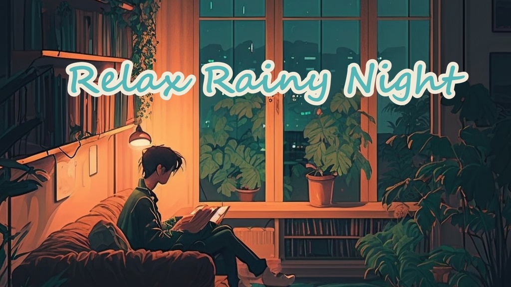 【フリーBGM】Relax Rainy Night【おしゃれ/落ち着く/Lo-Fi HipHop/雨音】