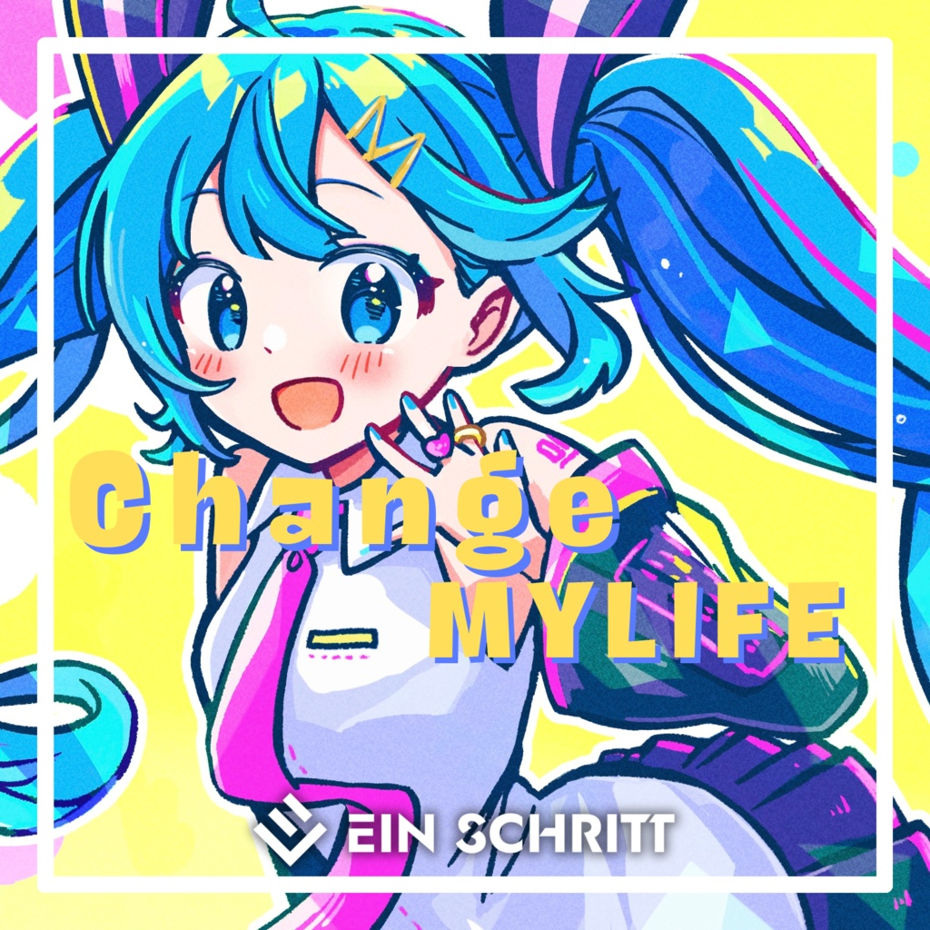 【シングル】Change My Life feat.初音ミク