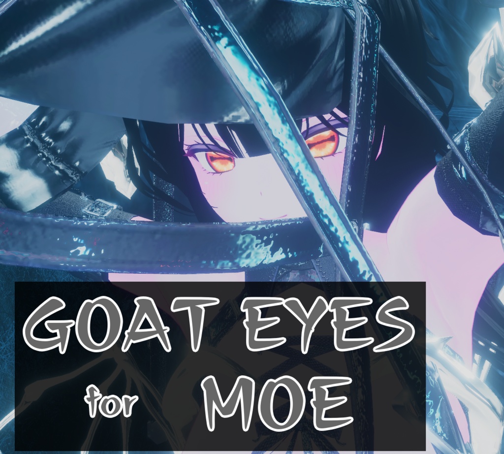 GOAT EYES for MOE