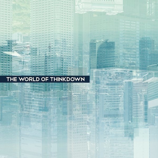 The World of Thinkdown - Thinktec 1st Album(ダウンロード版)