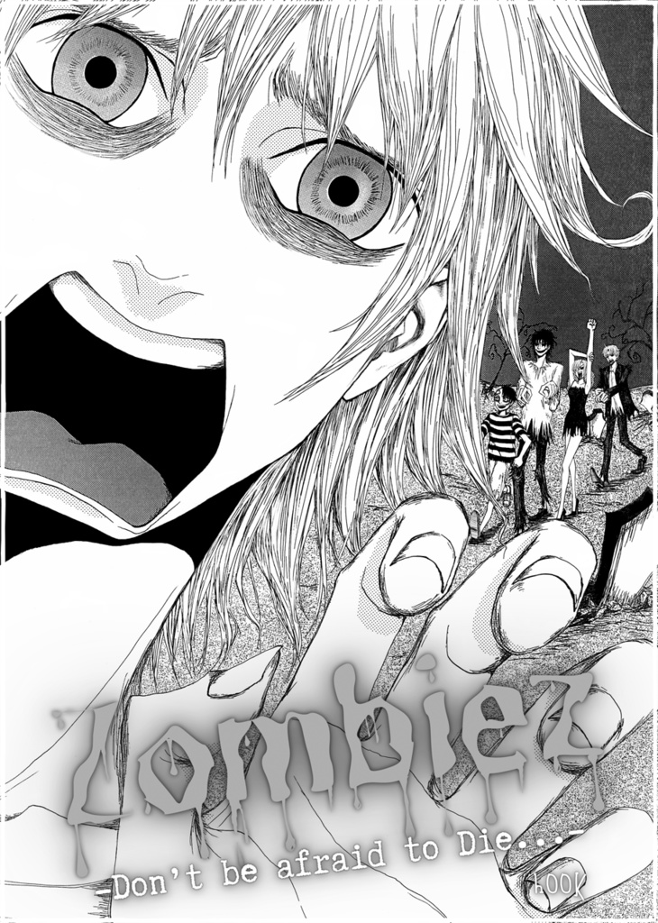 Zombiez -Don’t be afraid to Die...-