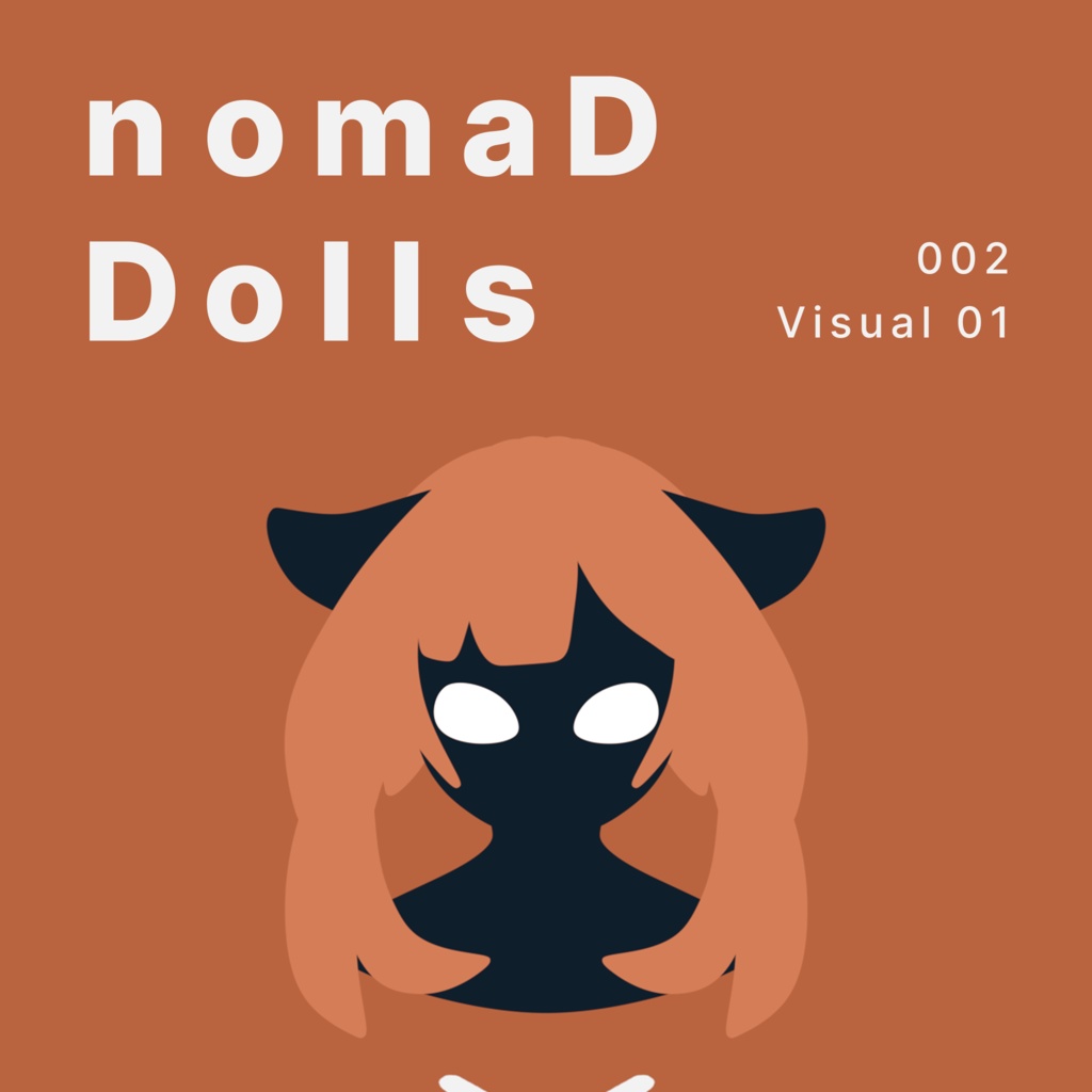 nomaD Dolls - 002 Visual 01