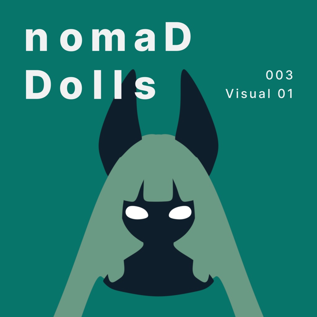 nomaD Dolls - 003 Visual 01