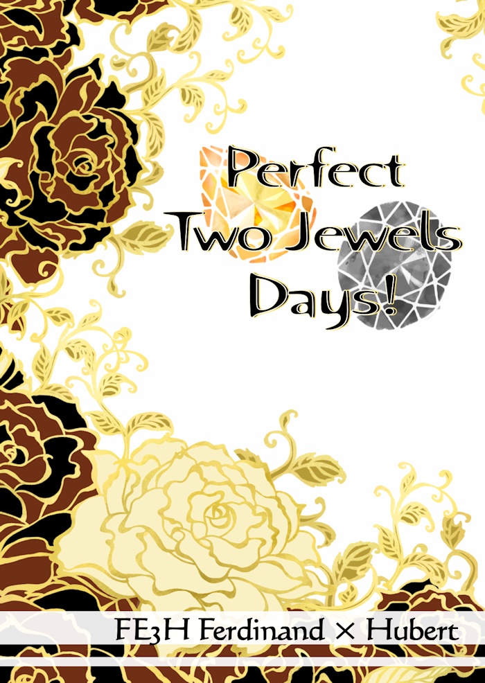 Perfect Two Jewels Days！