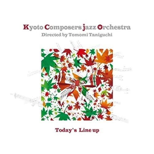 CD「Today’s Line up」Kyoto Composers Jazz Orchestra　送料込み2500円