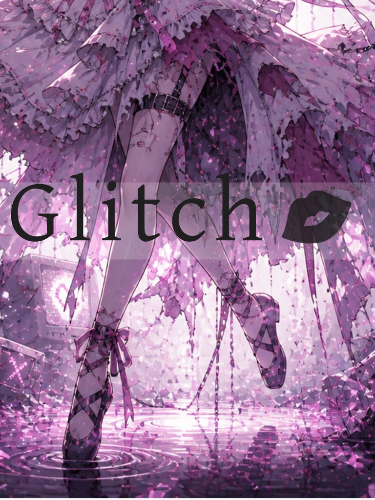 Glitch💋(+Alt Ver)