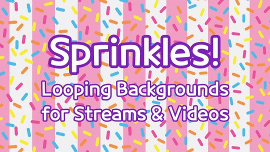 Sprinkles! - looping, vtuber, streamer asset, ケーキ