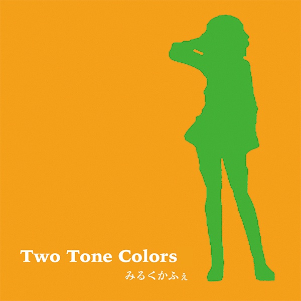 Two Tone Colors(CD版)