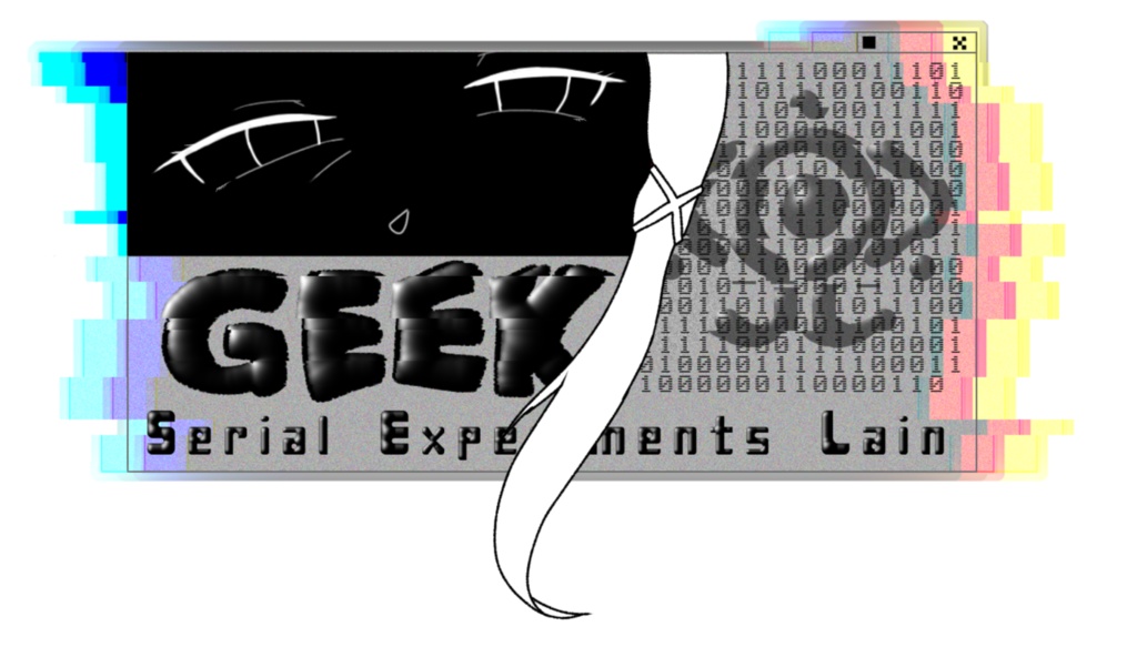 SerialExperimentsLain Geek