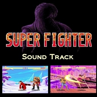Super Fighter Soundtrack