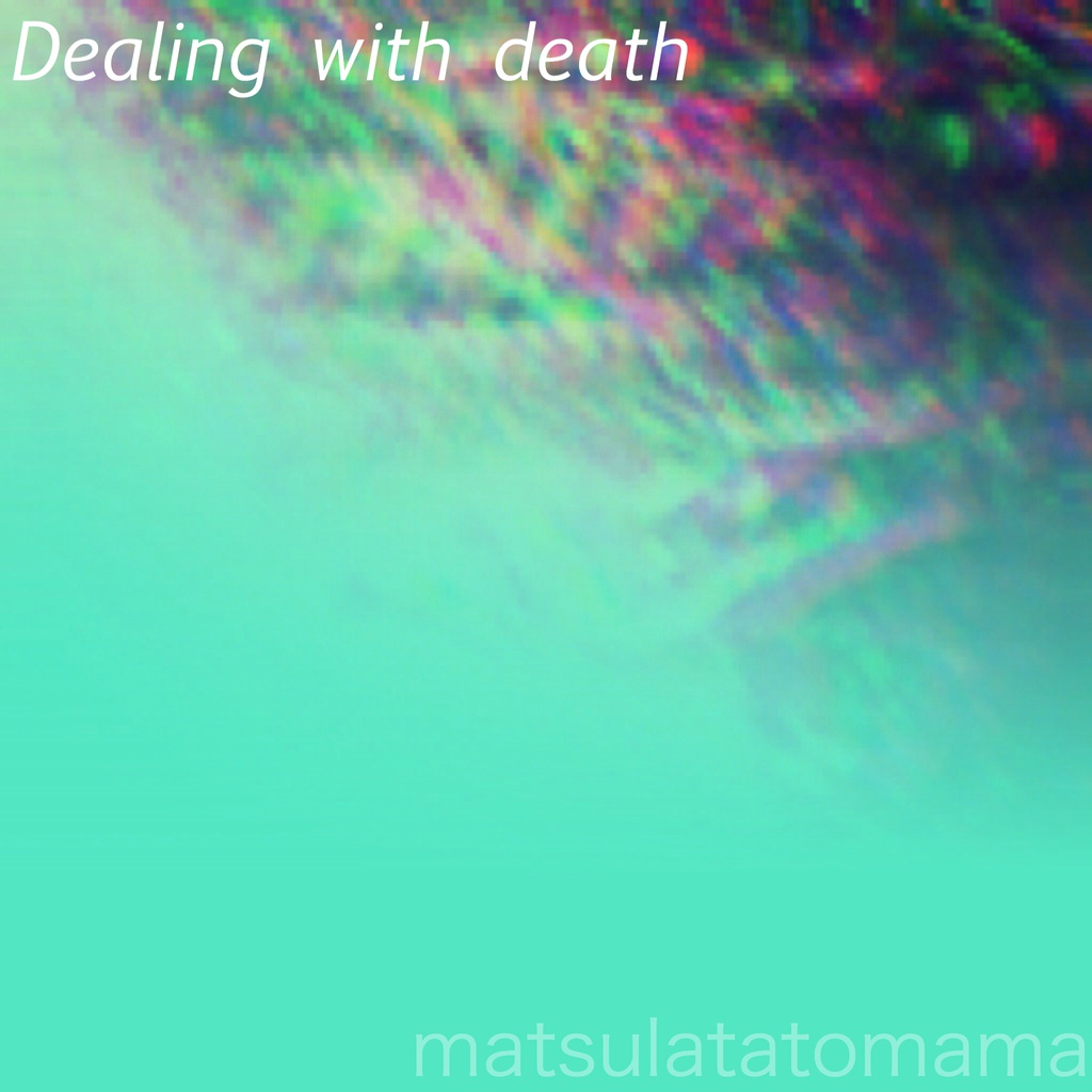 Dealing with death