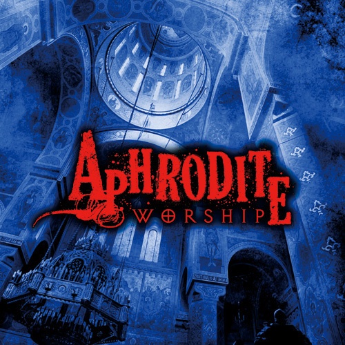 Aphrodite『Worship』（宅急便：送料別）