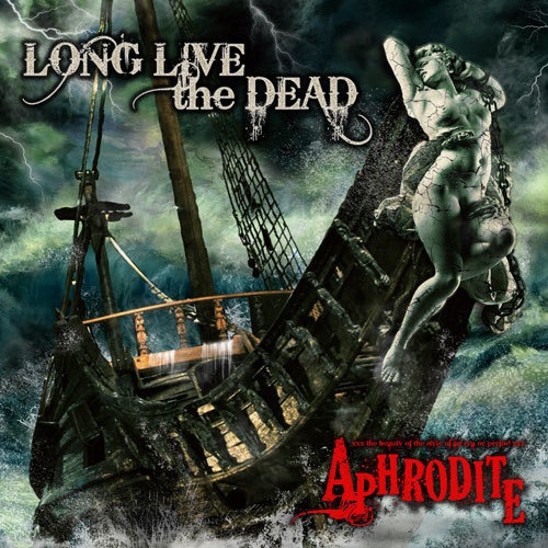 APHRODITE『Long Live The Dead』（宅急便：送料別）