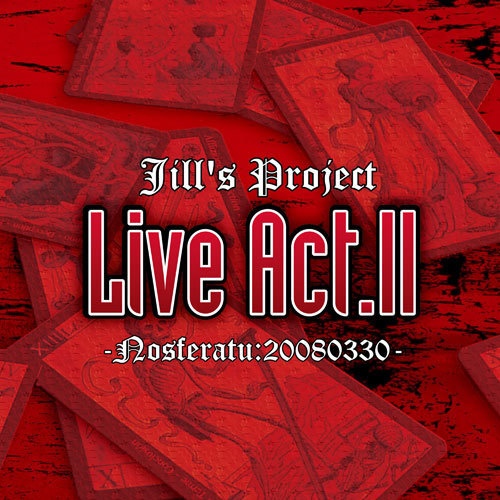 Jill's Project『Live Act.II -Nosferatu:20080330-』（ゆうメール便：送料込）