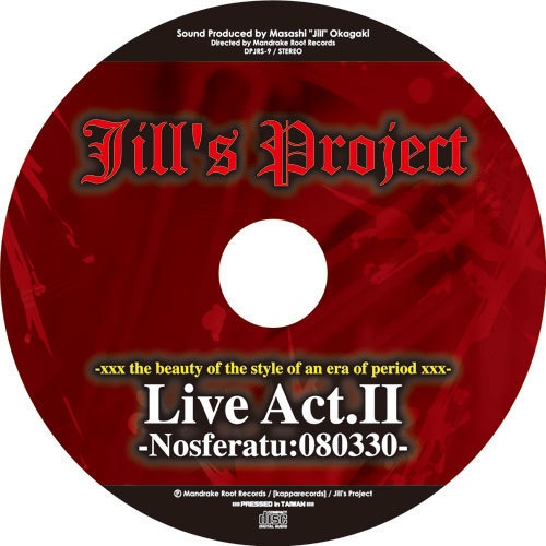 Jill's Project『Live Act.II -Nosferatu:20080330-』(宅急便:送料別)