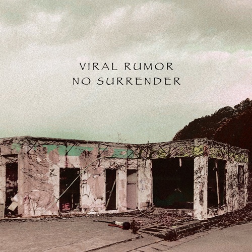 VIRAL RUMOR『No Surrender』（宅急便：送料別）