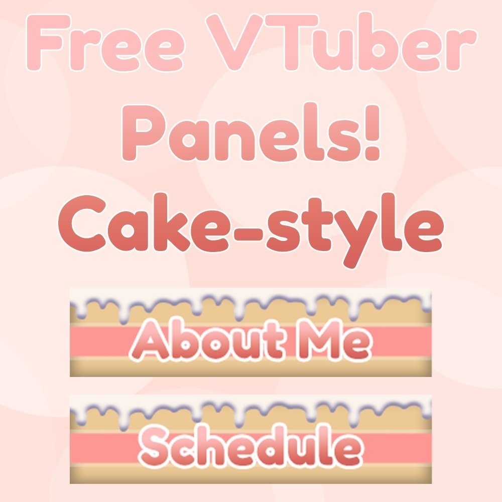 VTuber Panels for Streams (Cake-Style)
