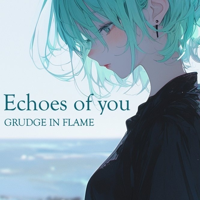 Echoes of you