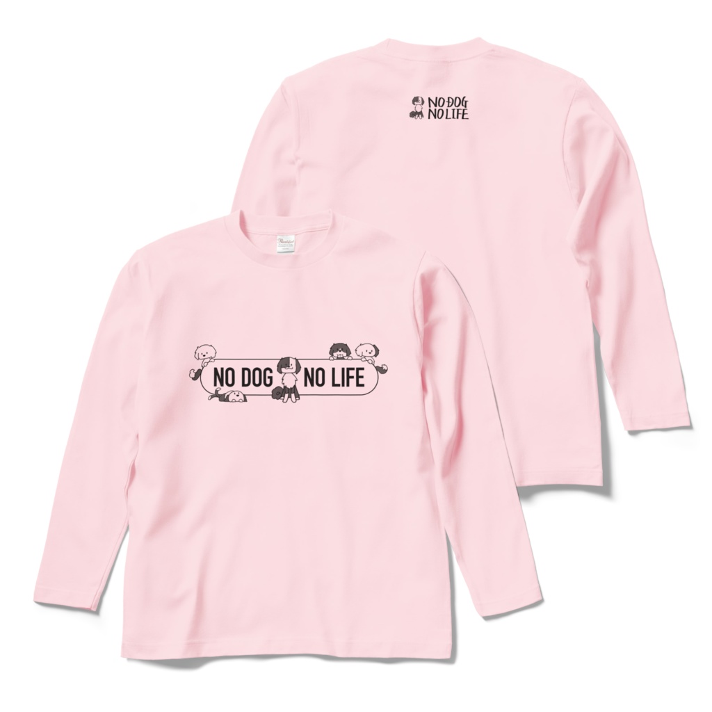 NO DOG NO LIFE 淡色ロンT(両面)