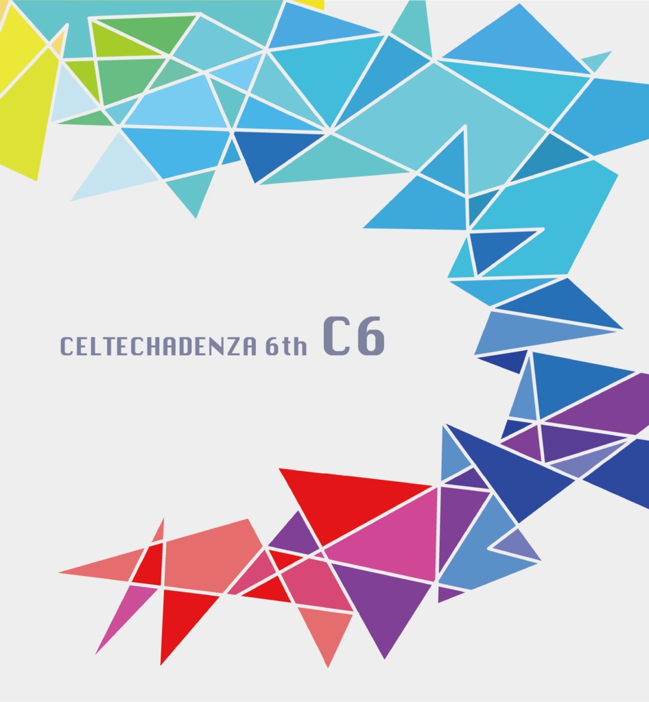 CELTECHADENZA 6th album『C6』