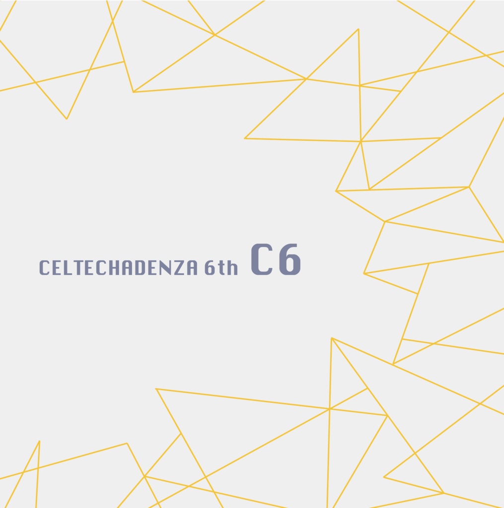 CELTECHADENZA 6th album『C6』（アルバムダウンロード版）