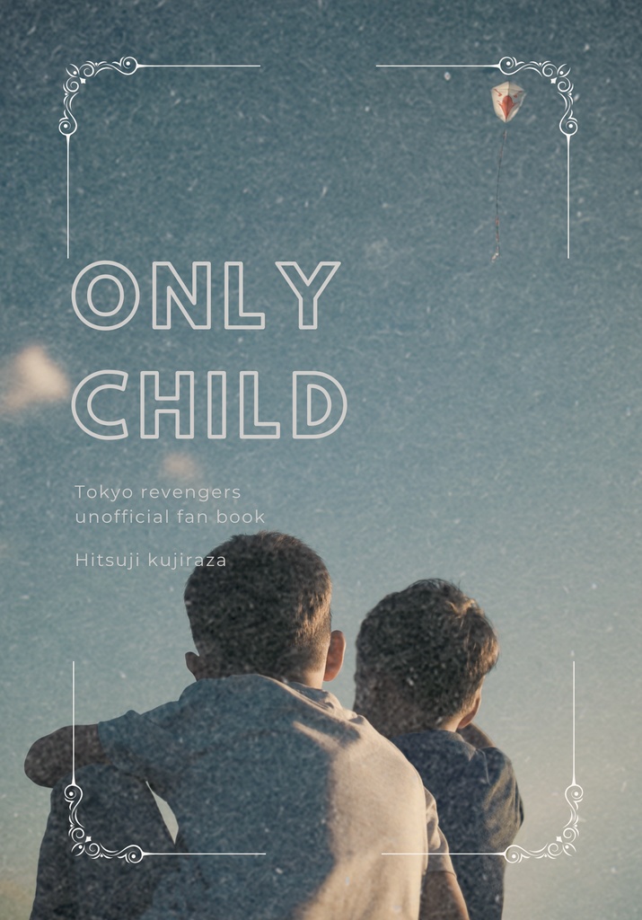 ONLY CHILD