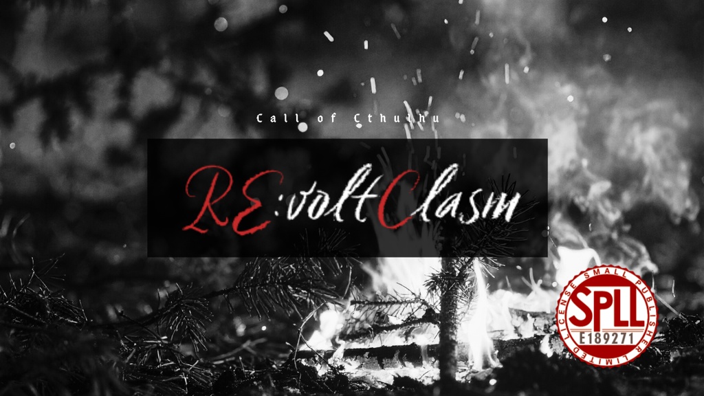 【CoC6版シナリオ】RE:voltClasm【クトゥルフ神話TRPG】