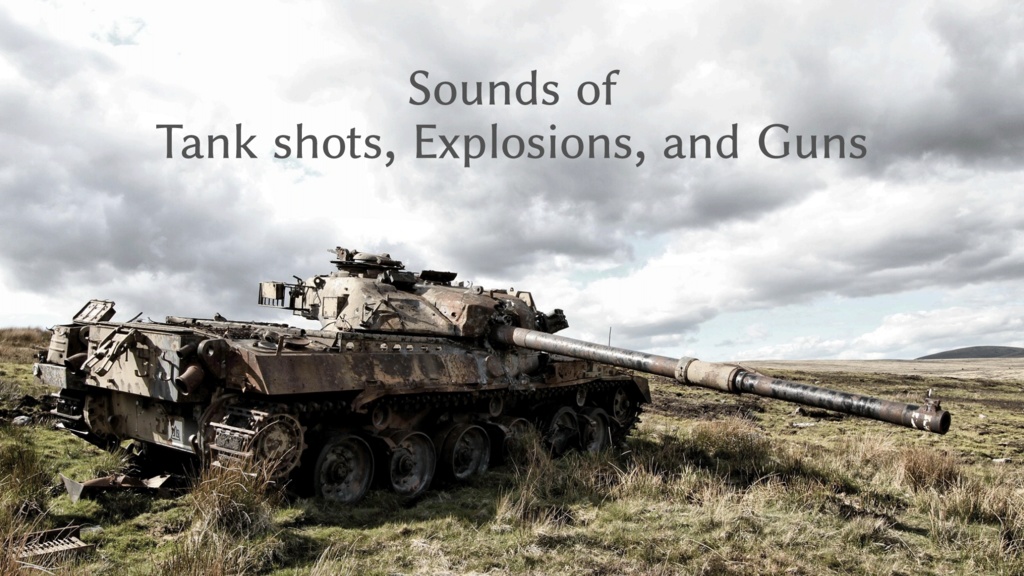 Sounds of Tank Shots, Explosions, and Guns(秋の半額セール 2025/11/09まで)
