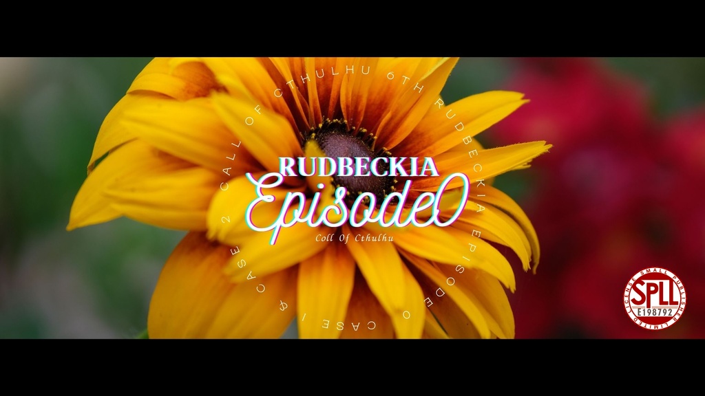 【 RUDBECKIA Episode0 】SPLL:E198792
