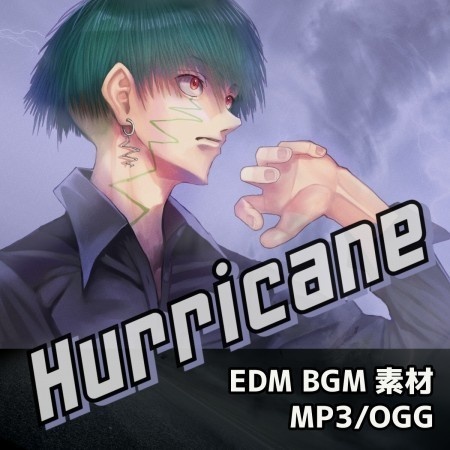 【EDM BGM素材】Hurricane