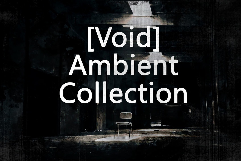 [Void] Ambient Collection