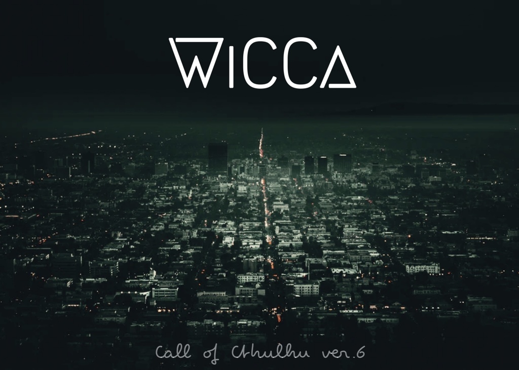 CoC6版シナリオ「WiCCa」