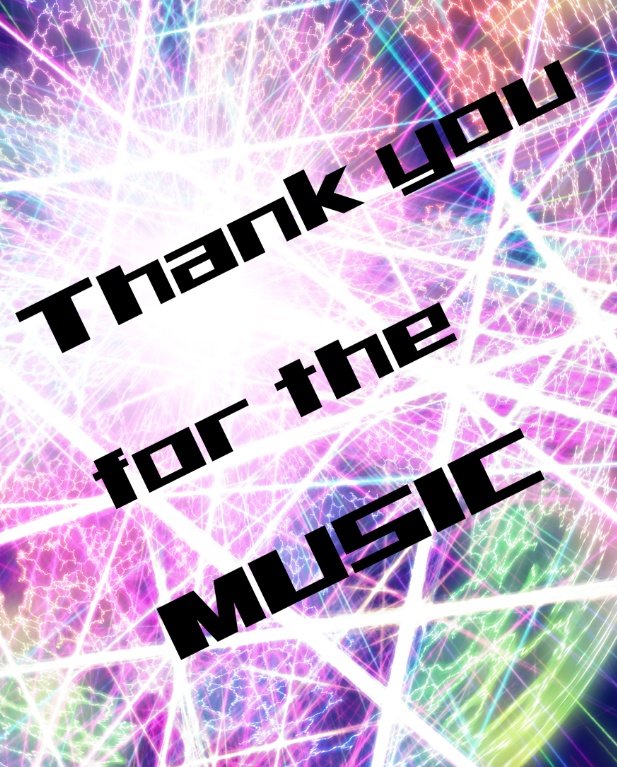 Thank you for the MUSIC