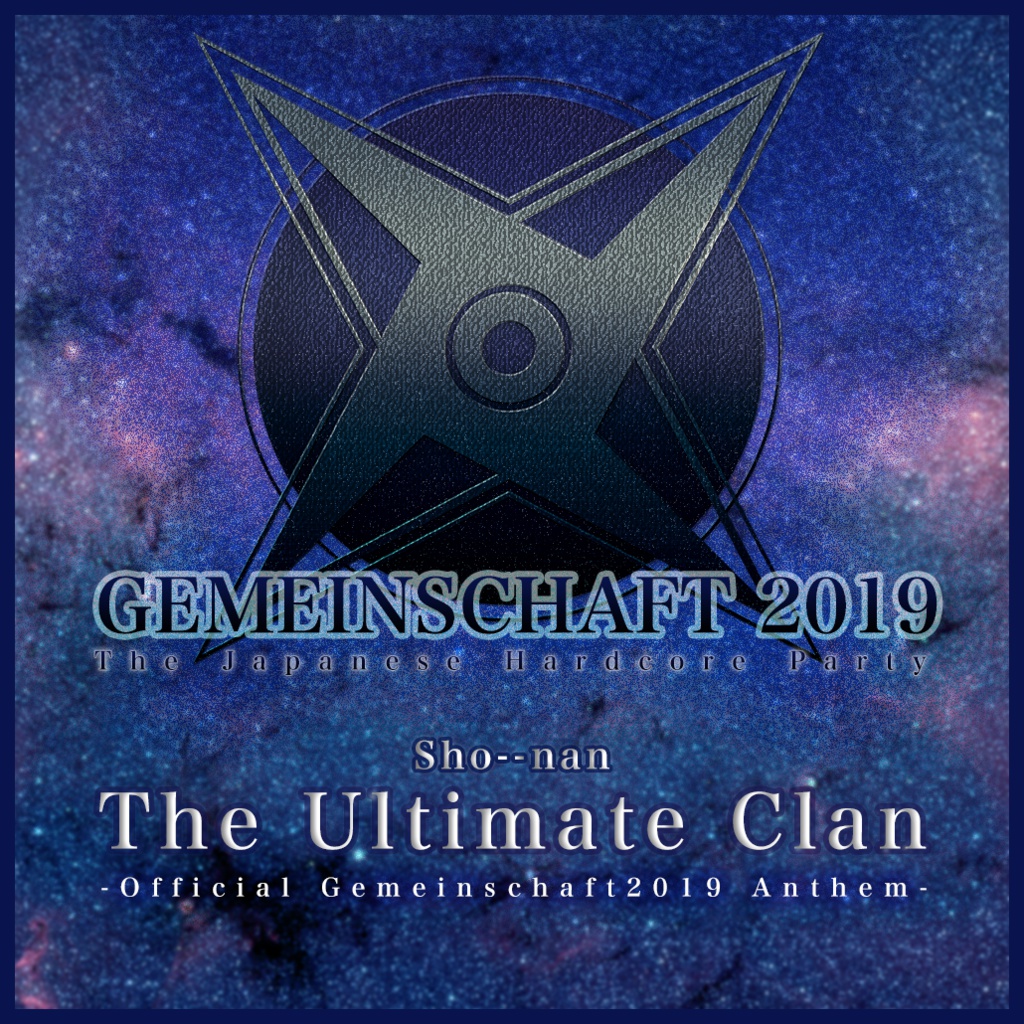 【GoH001】Sho--nan - The Ultimate Clan (Official Gemeinschaft2019 Anthem) - Shingle
