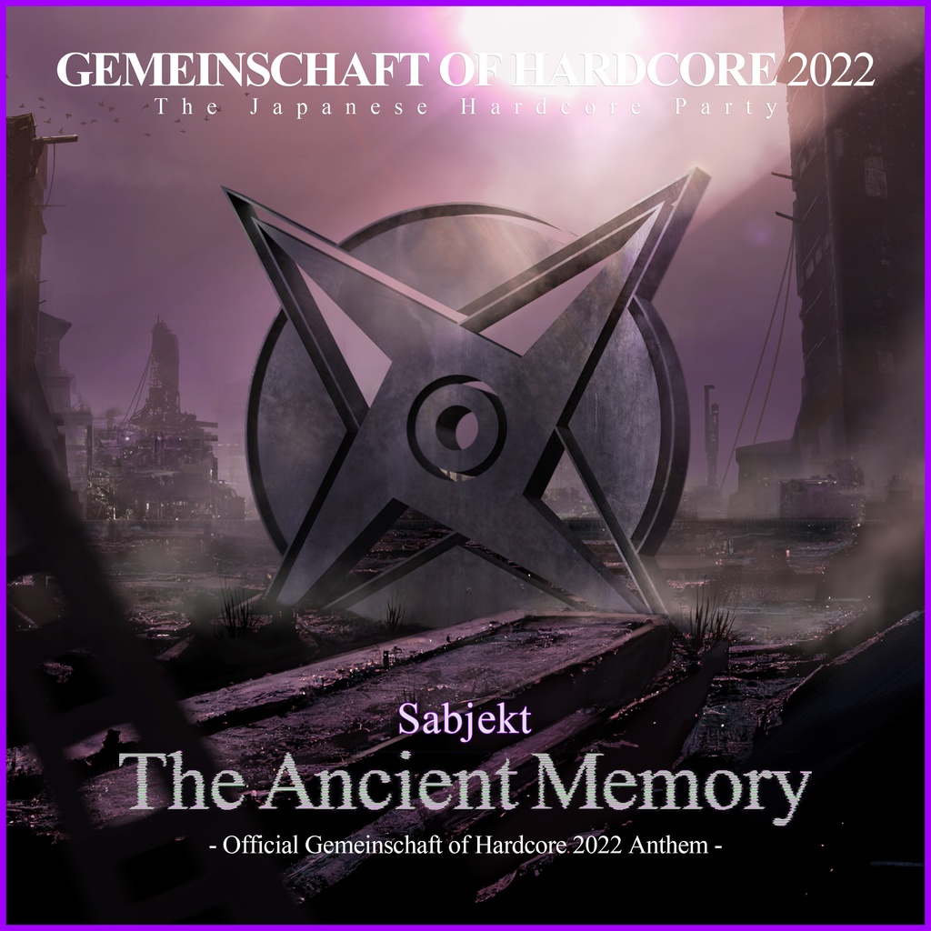 Sabjekt  - The Ancient Memory(Official Gemeinschaft of Hardcore 2022 Anthem)
