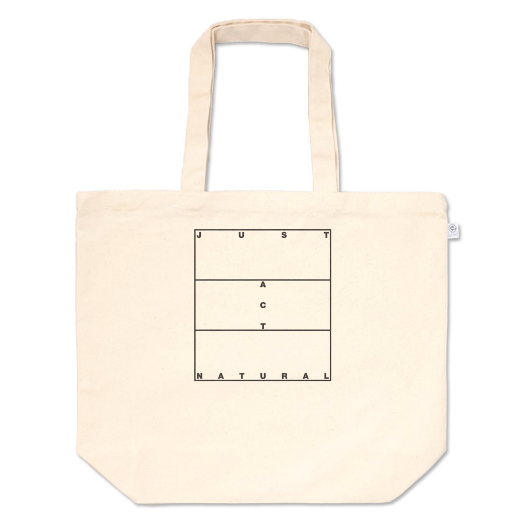 JUST ACT NATURAL (Tote bag)