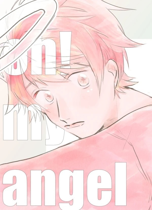 oh! my angel
