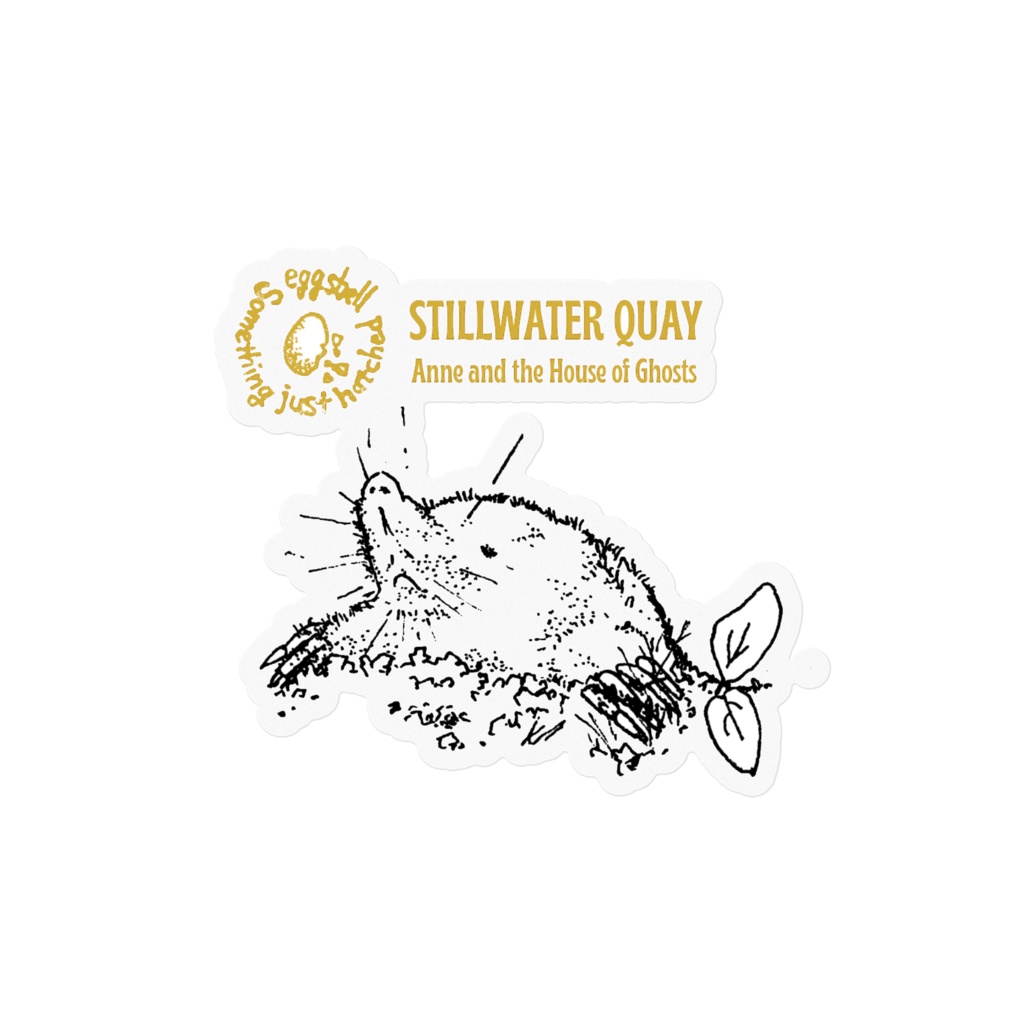STILLWATER QUAY クリアステッカー モグラのジョン