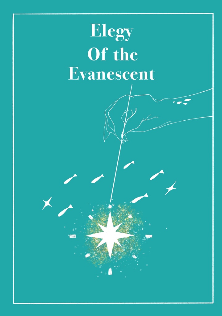 Elegy Of the Evanescent